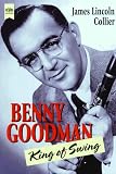 Produkt-Bild: Benny Goodman. King of Swing.
