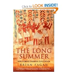 The Long Summer: How Climate Changed Civilization