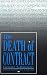 DEATH OF CONTRACT: SECOND EDITION