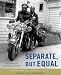 Books : Separate, but Equal