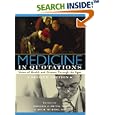 Medicine in Quotations: Views of Health and Disease Through the Ages, Second Edition by Edward J. Huth and T. Jock Murrary