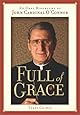 Full of Grace: An Oral Biography of John Cardinal O'Connor
