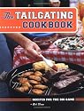 The Tailgating Cookbook: Recipes for the Big Game