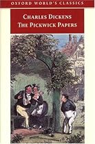 The Pickwick Papers (Oxford World's Classics)