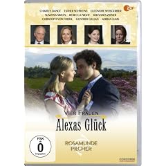 Rosamunde Pilcher: Vier Frauen - Alexas Gl�ck