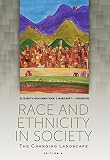 Race and ethnicity in society : the changing landscape