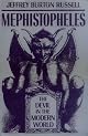 Mephistopheles: The Devil in the Modern World by Jeffrey Burton Russell