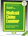 Book Medicaid Claims Examiner (Career Examination Series : C-2691) (Career Examination Series : C-2691)