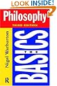 Philosophy: The Basics (Third Edition)