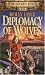 Diplomacy of Wolves (The Secret Texts, Book 1)
