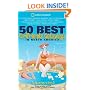 50 Best Girlfriends Getaways North America (50 Best Girlfriends Getaways in North America)
