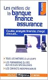 Les m�tiers de la banque et de la finance. Edition 2003