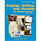 Click here to buy Buying, Selling, and Owning the Medical Practice (Practice Success Series) by  J. Max Reiboldt and Max J. Reiboldt.