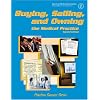 Buying, Selling, and Owning the Medical Practice (Practice Success Series)