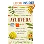 The Complete Illustrated Guide to Ayurveda: The Ancient Indian Healing Tradition