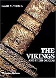 The Vikings and Their Origins: Scandinavia in the First Millennium