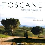 Toscane : Florence, Pise, Sienne