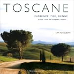 Toscane : Florence, Pise, Sienne