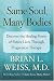 Same Soul, Many Bodies: Discover the Healing Power of Future Lives through Progression Therapy
