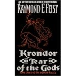 Krondor: Tear of the Gods: Book Three of the Riftwar Legacy (Feist, Raymond E. Riftwar Legacy (New York, N.Y.) :, Bk. 3.) book cover