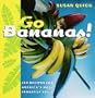 Go Bananas!
