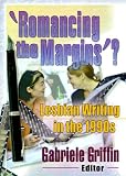 Romancing the Margins?: Lesbian Writing in the 1990s
