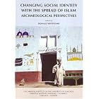 Click here to buy Changing Social Identity with the Spread of Islam (Oriental Institute Seminars) by  Donald Whitcomb.