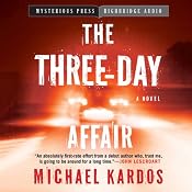 The Three-Day Affair | [Michael Kardos]