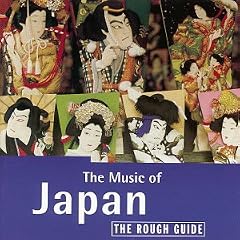 Rough Guide:  The Music of Japan