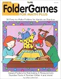 Monday Morning Folder Games for Math Plus, Grades 1-3: 34 Easy-to-Make Folders for Hands-on Practice (MM 2007)