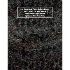 What does the Veil know? (Edition Voldemeer Z�rich)