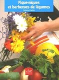 Revue La Plage  / Pique-niques et barbecues de légumes