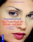 Hauptsache gesund! - Christine Wolfrum, Karin Hertzer