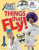 Every Kid Needs Things That Fly
