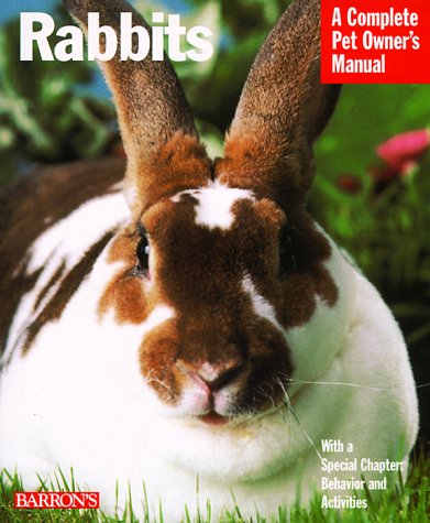 Rabbits (Complete Pet Owner's Manual)