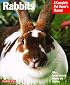 Rabbits (Complete Pet Owner's Manual)