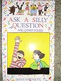 Ask a silly question