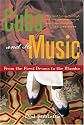 Cuba and Its Music: From the First Drums to the Mambo