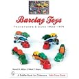 Barclay Toys: Transports and Cars, 1932-1971 by Howard W. Melton and Robert E. Wagner