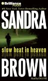 Slow Heat in Heaven