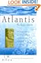 Atlantis: The Andes Solution: The Discovery of South America as the Legendary Continent of Atlantis