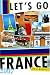 Let's Go 2007 France (Let's Go France)