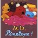 Au lit, P�n�lope !