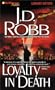 Loyalty in Death (In Death #9)