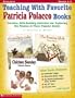 Teaching With Favorite Patricia Polacco Books: Creative, Skill-Building Activities for Exploring the Themes in These Popular Books