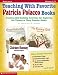 Book Teaching With Favorite Patricia Polacco Books: Creative, Skill-Building Activities for Exploring the Themes in These Popular Books