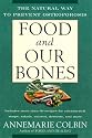 Food and Our Bones: The Natural Way to Prevent Osteoporosis