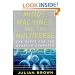Minds, Machines, and the Multiverse: The Quest for the Quantum Computer