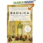 Basilica: The Splendor and the Scandal: Building St. Peter's by  R. A. Scotti