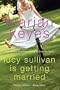 Lucy Sullivan is Getting Married